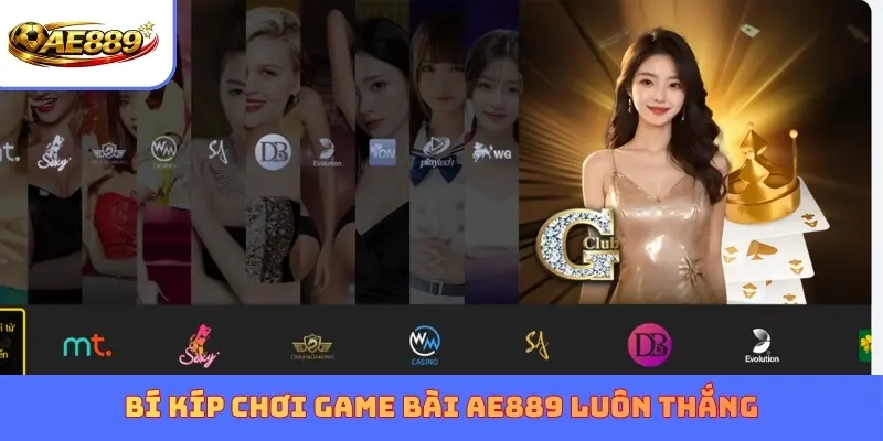 Bí kíp chơi Game Bài AE889 luôn thắng