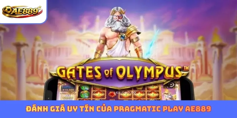 Đánh giá uy tín của Pragmatic Play AE889