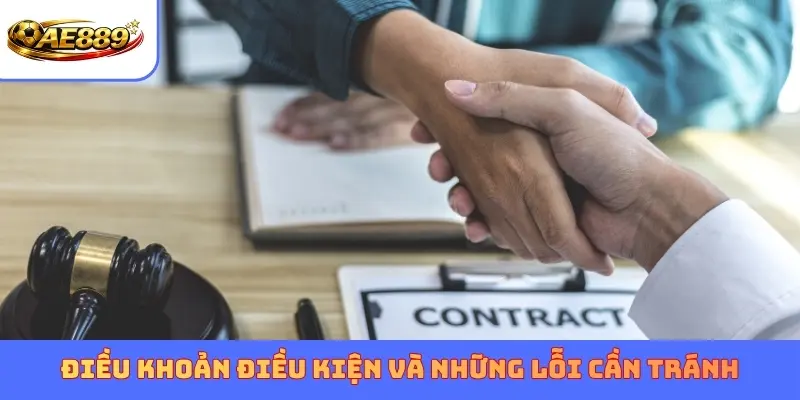 Điều khoản điều kiện và những lỗi cần tránh