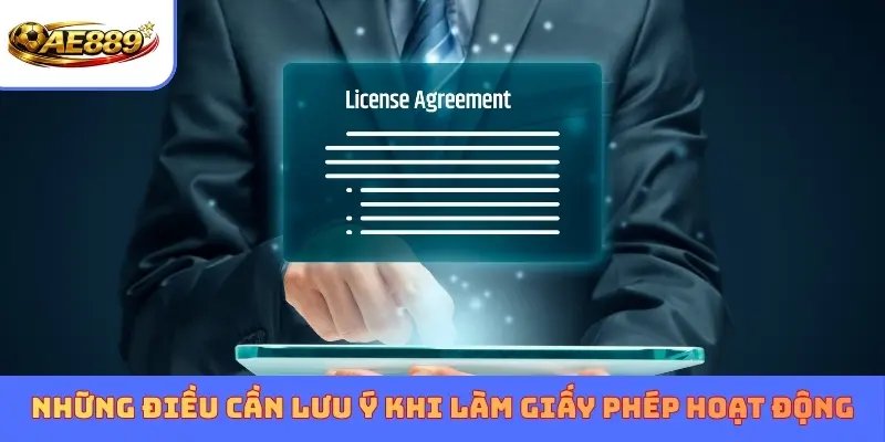 Những điều cần lưu ý khi làm Giấy phép hoạt động