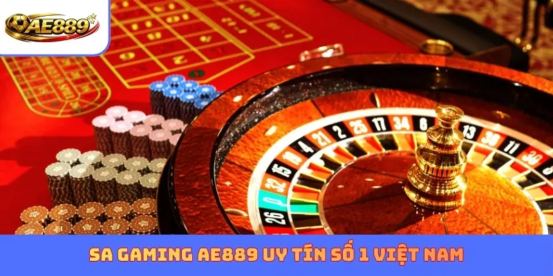 SA Gaming AE889 uy tín số 1 Việt Nam