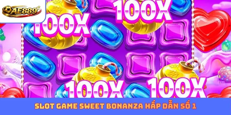 Slot game Sweet Bonanza hấp dẫn số 1