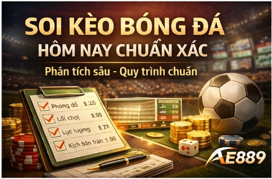 Soi Kèo Bóng Đá Hôm Nay